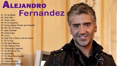 Alejandro Fernandez Sus Grandes Exitos Las Mejores Canciones Rancheras