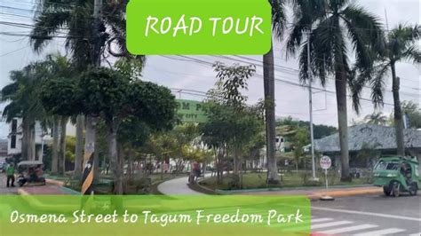Osmena Street To Freedom Park Tagum City Philippines Youtube