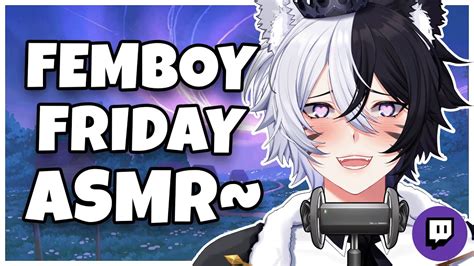 3dio Asmr Comfy Femboy Friday And Variety Triggers Youtube