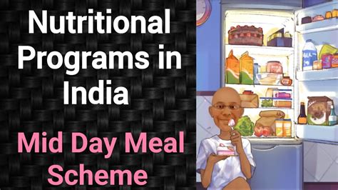 Nutritional Programs In India Mid Day Meal Scheme Psm Lecture