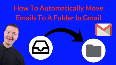 How To Automatically Move Emails To A Folder In Gmail Youtube