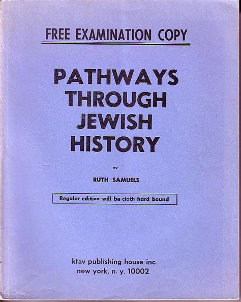 Pathways Through Jewish History Free Examination Copy Arc By Samuels Ruth Very Good Soft
