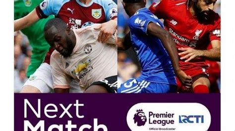 Bein sports & amnesty warn premier league bbc news. Jadwal Liga Inggris Malam Ini Siaran Langsung RCTI MNCTV ...