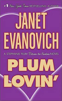 She also wrote how i write: Plum Lovin' (Stephanie Plum Series) by Janet Evanovich ...