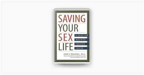 ‎saving Your Sex Life A Guide For Men With Prostate Cancer On Apple Books