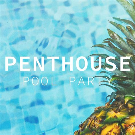 Penthouse Pool Party Podcast Various Artists Listen Notes