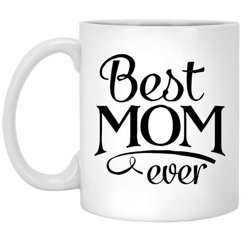 Mothers Day Best Mom Ever Mug Best Mom Sublimation Mug Mugs