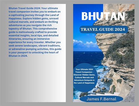 BHUTAN TRAVEL GUIDE 2024: Your Ultimate 2024 Travel Companion