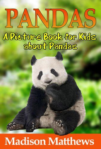 Childrens Book About Pandas A Kids Picture Book About Pandas With