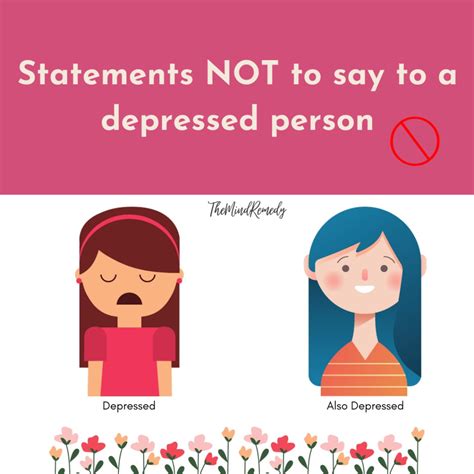 10 Statements Not To Say To A Depressed Person The Mind Remedy