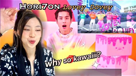 hori7on lovey dovey mv reaction second time seeing them they re so kawaiii youtube