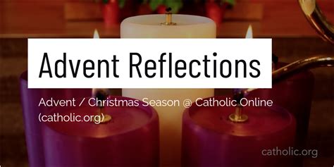 Advent Reflections Advent Christmas Season Catholic Online