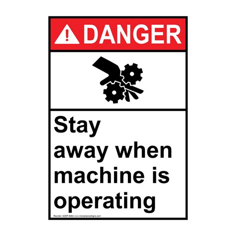 Vertical Stay Away When Machine Is Operating Sign ANSI Danger