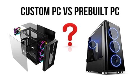 Prebuilt Pc Vs Custom Pc Watch This Video Before Building A New Pc