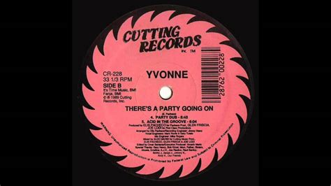 Yvonne Theres A Party Going On Acid In The Groove 1989 Youtube