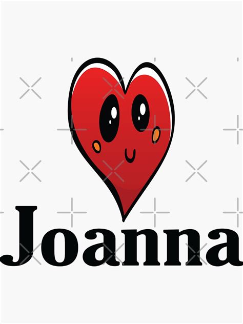 Joanna Cute Heart Name Joan Sticker For Sale By Projectx23 Redbubble