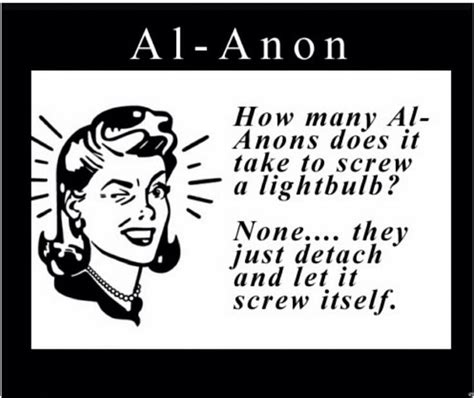 Alanon Detachment Alanon Quotes Recovery Humor Al Anon