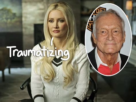 Holly Madison Was Horrified To Have Sex With Hugh Hefner While