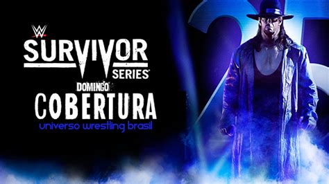 Cobertura Wwe Ppv Survivor Series 2015 Universo Wrestling Brasil O