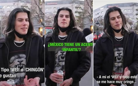 Se Me Hace Muy Cringe Joven Español Critica Las Palabras De Los Mexicanos Y Lo Tunden En