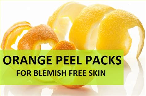4 Best Orange Peel Face Packs For Blemishes Glowing Fair Skin