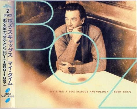 My Time A Boz Scaggs Anthology 1969 1997 Boz Scaggs Mycd