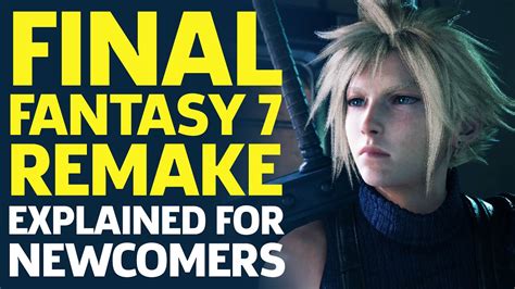 Final Fantasy 7 Remake Explained For Newcomers Youtube