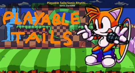 Playable Tailssonic Rhythim Rush Friday Night Funkin Mods