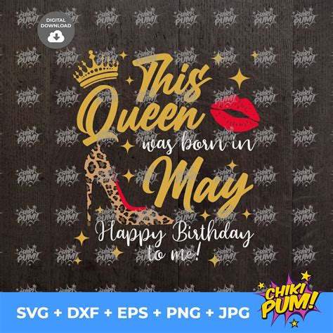 This Queen was born in May SVG Birthday Queen SVG May Queen Etsy España