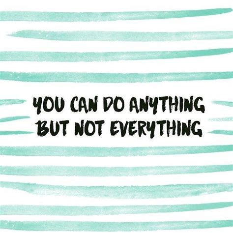 You Can Do Anything But You Cannot Do Everything Fce