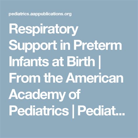 Respiratory Support In Preterm Infants At Birth Starting School