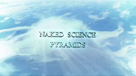 National Geographic Naked Science Pyramids Avaxhome