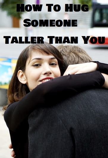 How To Hug Tall People Without It Being Awkward People Living Tall Maternidad Y Todo