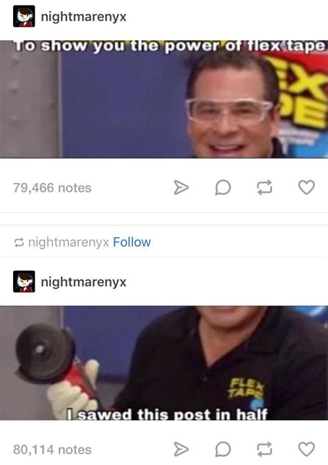 Oh My God Its A Flex Tape Pun My Life Is Complete Stupid Memes