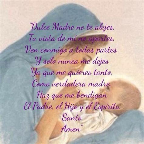 Dulce Madre No Te Alejes Dulce Madre Oracion Oracion Para Mi