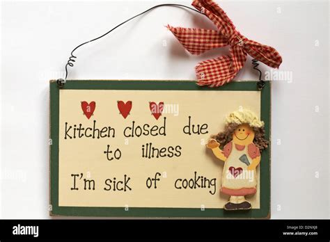Kitchen Closed Due To Illness Im Sick Of Cooking Sign Set On White