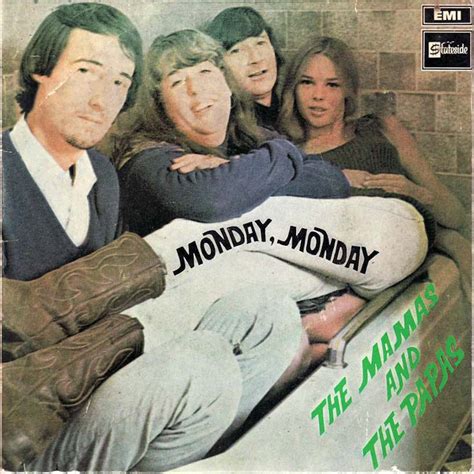 A Mamas And The Papas Classic On Monday And Every Day