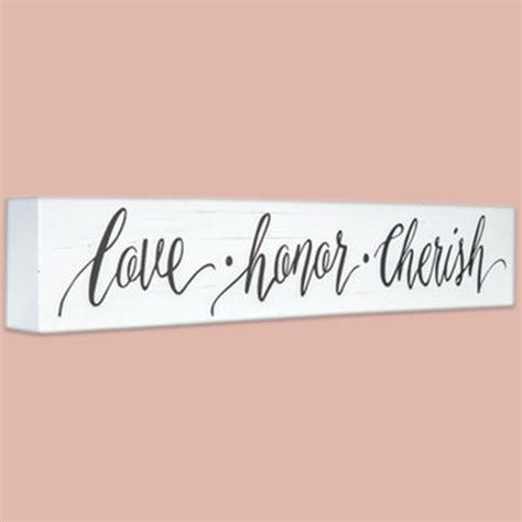 Love Honor Cherish Sign Bwer