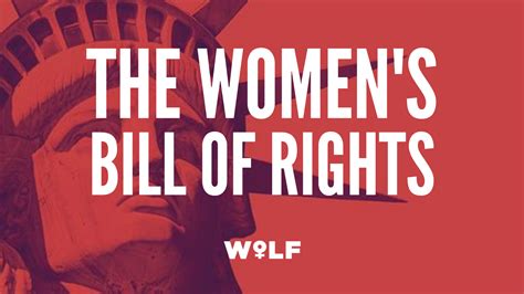 Independent Womens Voice And Wolf Introduce The Womens Bill Of Rights
