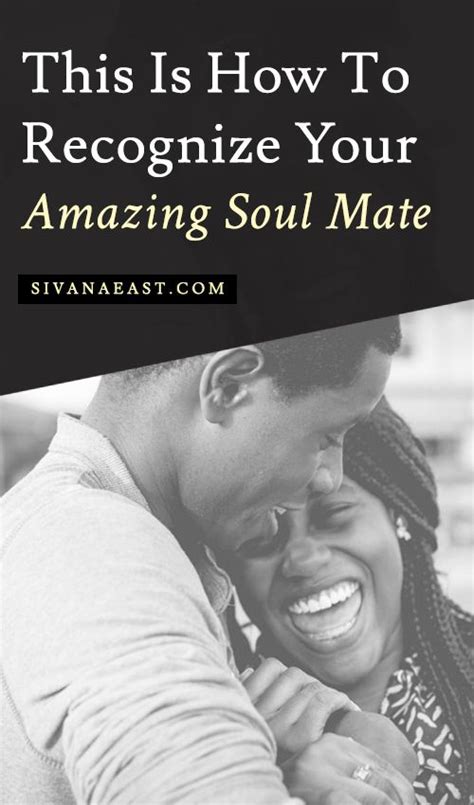 This Is How To Recognize Your Amazing Soul Mate Soulmate My Soulmate