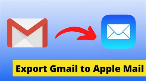 Export Gmail To Apple Mail In Best Possible Ways Learn It
