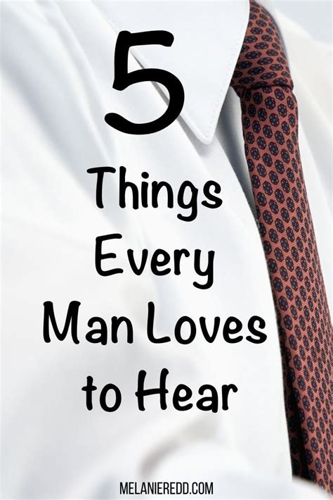 5 important things every man wants to hear man in love every man words of hope