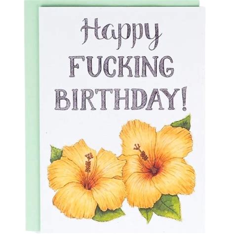 Happy Fucking Birthday Card By Naughty Florals At Maker House Co