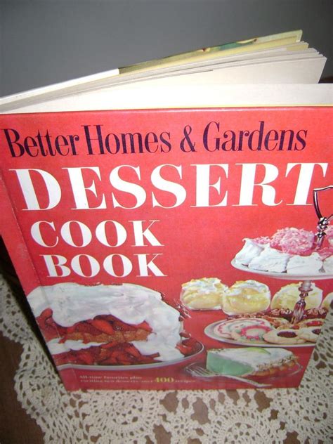 Every issue is packed with bedrooms that wrap you in warmth, kitchens that start your day with sunshine, gardens that greet you with gladness, porches that put you. Better Homes & Gardens Dessert Cookbook Recipes Cakes ...