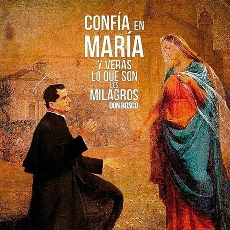 Maria Auxiliadora Y San Juan Bosco Virgen María Frases Frases De