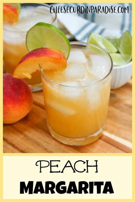 Peach Margaritas Taste Like Summer In A Glass Peach Season Is Such A