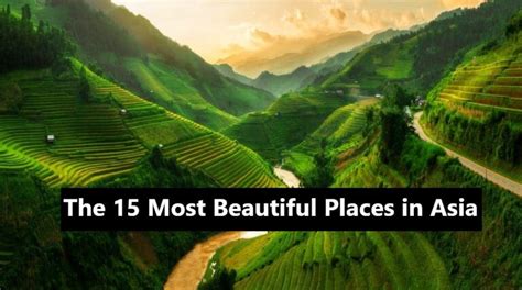 The 15 Most Beautiful Places In Asia