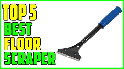 Top 5 Best Floor Scraper 2022 Youtube