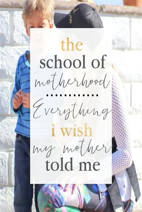 School Of Motherhood Everything I Wish My Mother Told Me Before Kids
