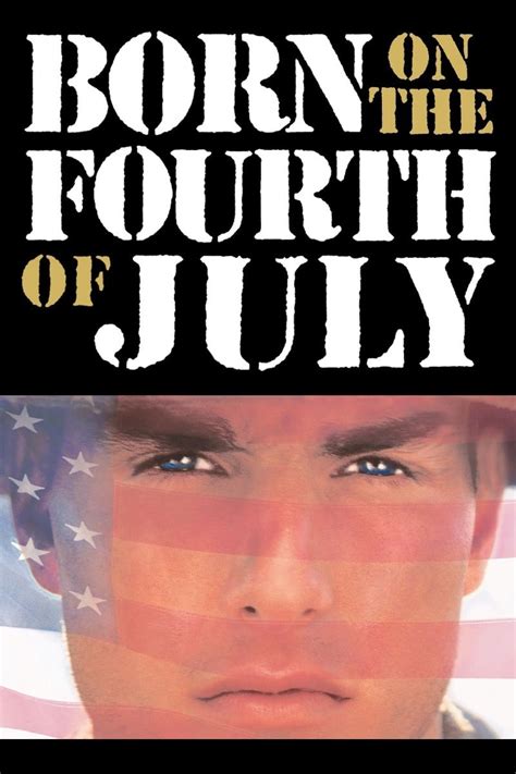 Born On The Fourth Of July Posters The Movie Database Tmdb